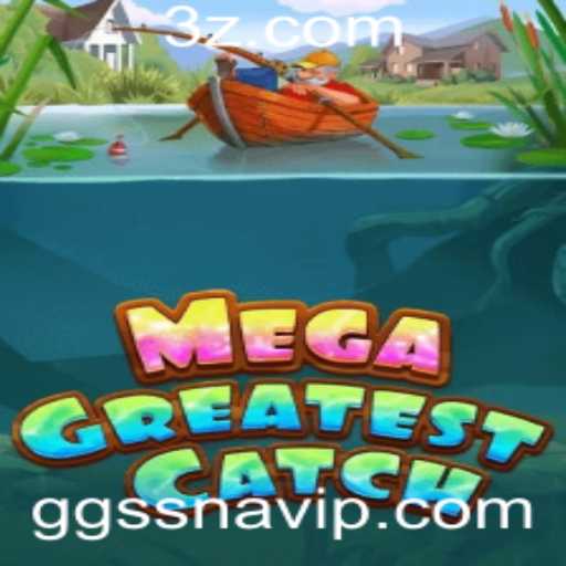 Explorando o Mundo de MegaGreatestCatch: Um Guia Completo